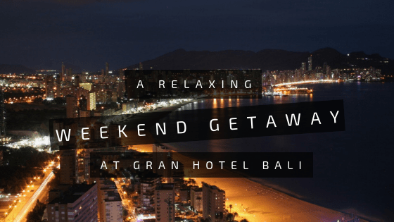 The Perfect Weekend Getaway in&nbsp;Benidorm