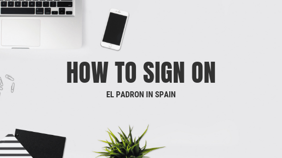 How to Sign on El Padron in&nbsp;Spain
