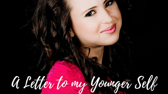 A Letter to my Younger&nbsp;Self