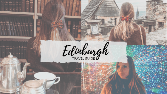 edinburgh 48 hour itinerary and travel guide