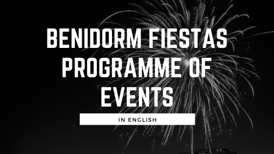 Benidorm November Fiesta Programme of Events&nbsp;2019